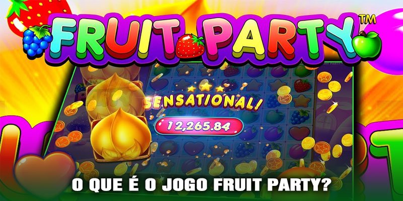 O Que é o Jogo Fruit Party?